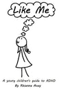 Like Me: A young children's guide to ADHD - Paperback