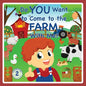 Do You Want to Come to the Farm With Me? - Paperback