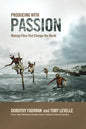 Producing with Passion: Making Films That Change the World - Paperback