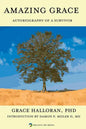 Amazing Grace: Autobiography of a Survivor - Paperback