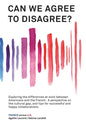 Can We Agree to Disagree: Exploring the differences at work between Americans and the French: A cross-cultural perspective on the gap between th - Hardcover