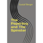 The Paperboy and The Spinster - Paperback