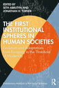 The First Institutional Spheres in Human Societies: Evolution and Adaptations from Foraging to the Threshold of Modernity - Paperback