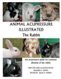 Animal Acupressure Illustrated The Rabbit - Paperback
