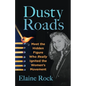 Dusty Roads: Meet the Hidden Figure Who Really Ignited the Women's Movement - Paperback