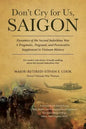 Don't Cry For Us, Saigon - Paperback