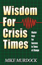 Wisdom For Crisis Times - Paperback
