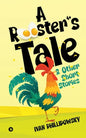 A Rooster's Tale & Other Short Stories - Paperback