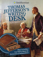 Thomas Jefferson's Writing Desk: What an Artifact Can Tell Us about the Declaration of Independence - Hardcover