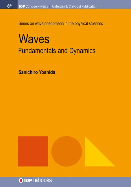 Waves: Fundamentals and Dynamics - Hardcover