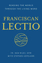 Franciscan Lectio: Reading the World Through the Living Word - Paperback