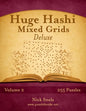 Huge Hashi Mixed Grids - Volume 2 - 255 Puzzles - Paperback
