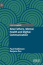 New Fathers, Mental Health and Digital Communication - Hardcover