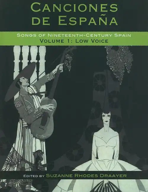 Canciones de España: Songs of Nineteenth-Century Spain: Low Voice - Paperback