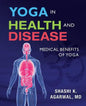 Yoga in Health and Disease: Medical benefits of yoga - Paperback