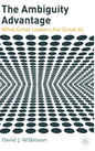 The Ambiguity Advantage: What Great Leaders Are Great at - Hardcover