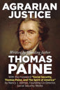 Agrarian Justice: With a new foreword, "Social Security, Thomas Paine, and the Spirit of America" - Paperback