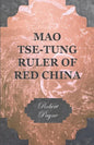 Mao Tse-Tung Ruler of Red China - Paperback