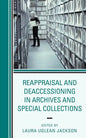 Reappraisal and Deaccessioning in Archives and Special Collections - Paperback
