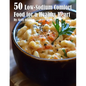 50 Low-Sodium Comfort Food for a Healthier Heart - Paperback