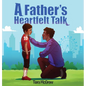 A Father's Heartfelt Talk - Hardcover
