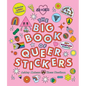 The Big Book of Queer Stickers: Includes 1,000+ Stickers! - Hardcover