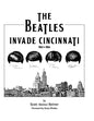 The Beatles Invade Cincinnati - Paperback