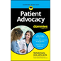 Patient Advocacy for Dummies - Paperback