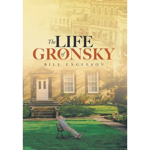 The Life of Gronsky - Hardcover