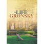 The Life of Gronsky - Hardcover