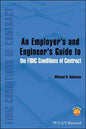 An Employer's and Engineer's Guide to the Fidic Conditions of Contract - Hardcover