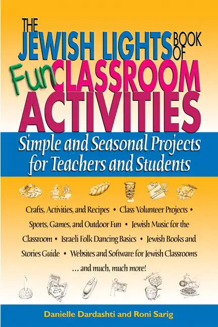 The Jewish Lights Book of Fun Classroom Activities: Simple and Seasonal Projects for Teachers and Students - Paperback