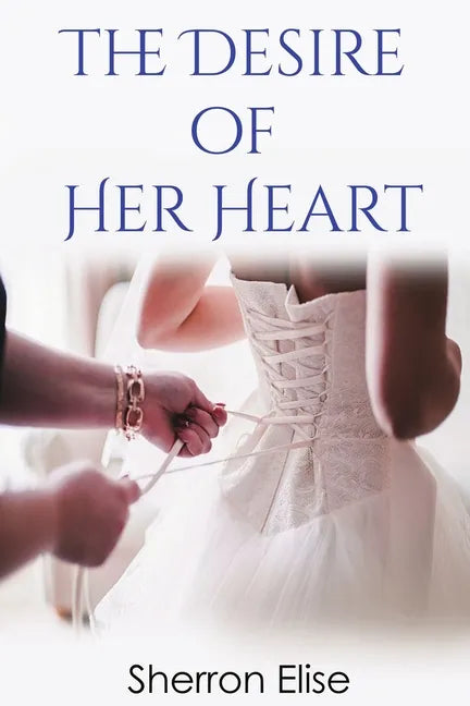 The Desire of Her Heart - Paperback