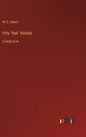 Fifty "Bab" Ballads: in large print - Hardcover