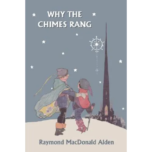 Why the Chimes Rang (Yesterday's Classics) - Paperback