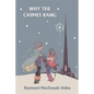 Why the Chimes Rang (Yesterday's Classics) - Paperback