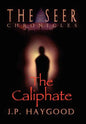 The Seer Chronicles: The Caliphate - Hardcover