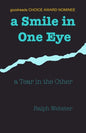 A Smile in One Eye: a Tear in the Other - Paperback