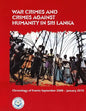 War Crimes and Crimes against Humanity in Sri Lanka: Chronology of Events September 2008 - January 2010 - Paperback