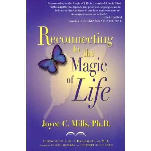Reconnecting to the Magic of Life - Paperback