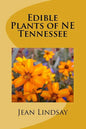 Edible Plants of NE Tennessee - Paperback