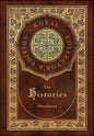 The Histories (Royal Collector's Edition) (Annotated) (Case Laminate Hardcover with Jacket) - Hardcover