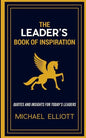 The Leader's Book of Inspiration: Quotes and Insights for Today's Leaders - Paperback