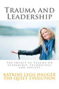 Trauma and Leadership: The Impact of Trauma on Leadership, Technology and Society - Paperback