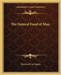 The Natural Food of Man - Paperback