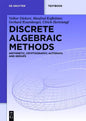 Discrete Algebraic Methods: Arithmetic, Cryptography, Automata and Groups - Paperback