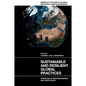 Sustainable and Resilient Global Practices: Advances in Responsiveness and Adaptation - Hardcover
