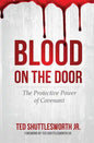 Blood on the Door: The Protective Power of Covenant - Paperback