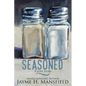 Seasoned: A Love Story - Paperback