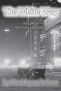 The White Way - Paperback